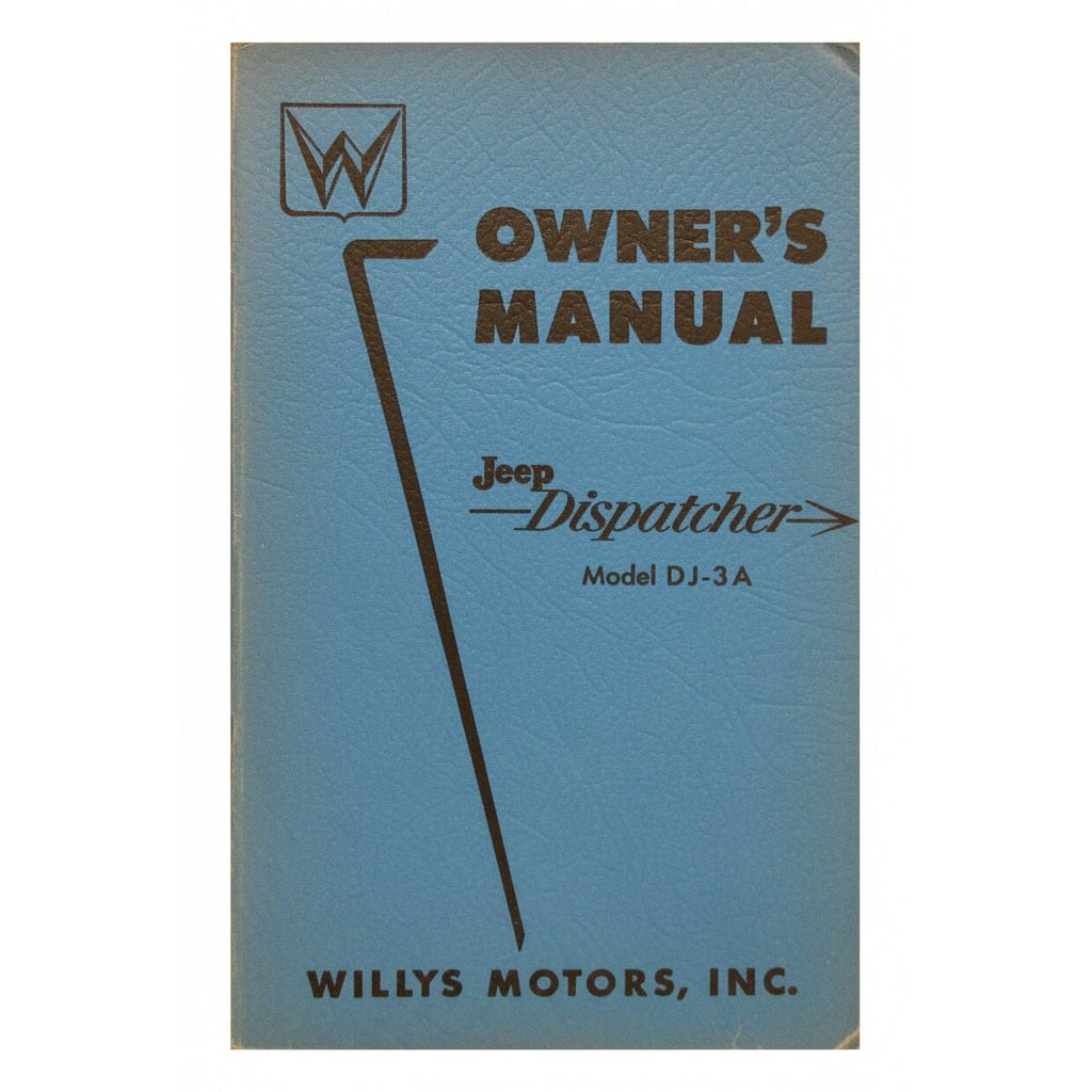 Owners Manual, 1956 - 1962 Jeep Dispatcher Model DJ - 3A - The JeepsterMan