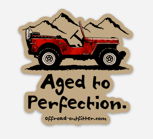 Aged to Perfection Decal - The JeepsterMan