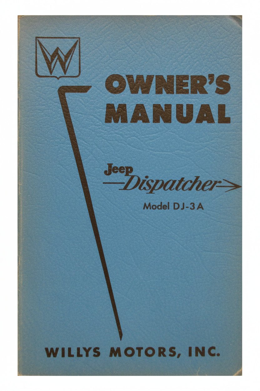 Owners Manual, 1956 - 1962 Jeep Dispatcher Model DJ - 3A - The JeepsterMan