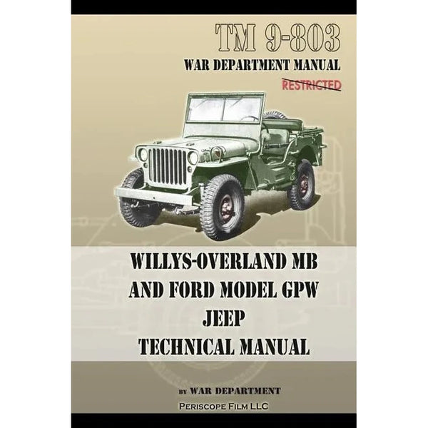 TM 9-803 Willys-Overland MB and Ford Model GPW Jeep Technical