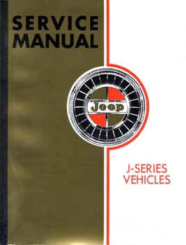 Jeep J-Series Vehicles Service Manual - The JeepsterMan