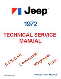 Technical Service Manual - 1972 - CJ-5, CJ-6, Commando, Wagoneer, Truck - The JeepsterMan